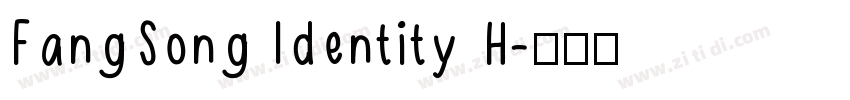 FangSong Identity H字体转换
